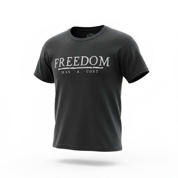 Grunt Style Other - Grunt Style Men's Black Tee with White "FREEDOM HAS A COST" Graphic